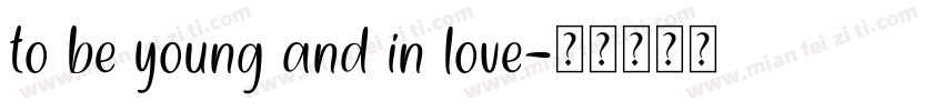 to be young and in love字体转换